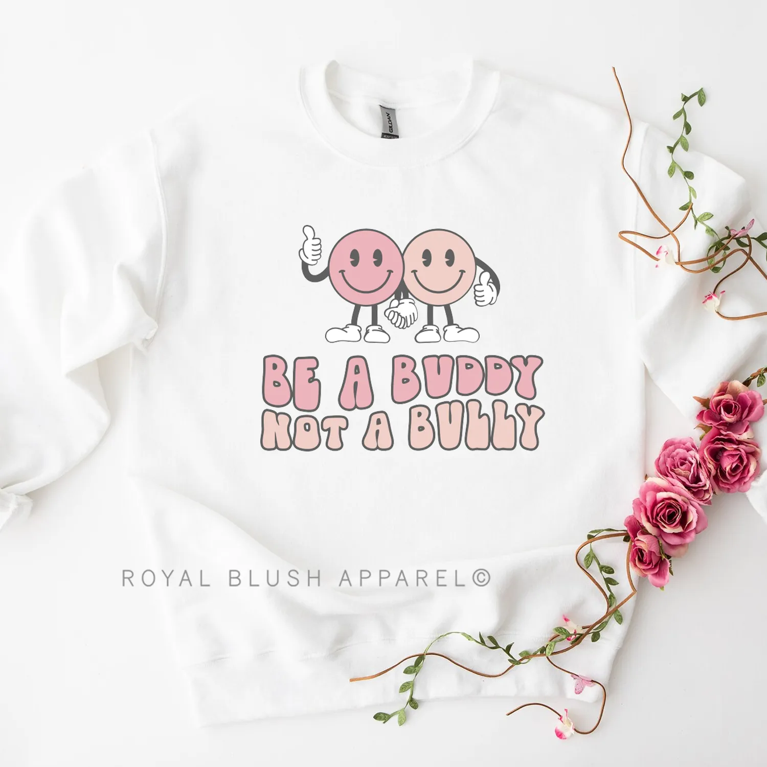 Be A Buddy Not A Bully Sweatshirt