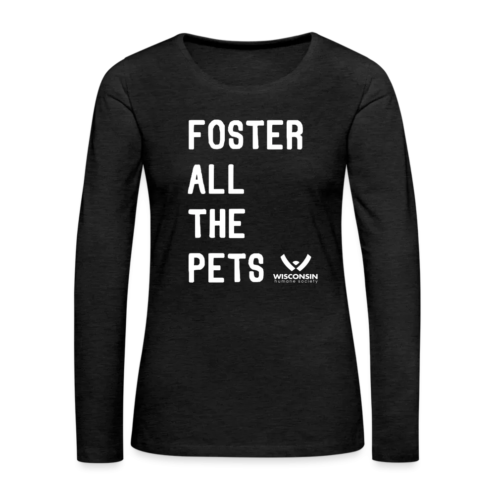 Foster All the Pets Contoured Premium Long Sleeve T-Shirt