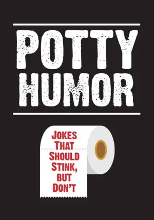 Potty Humor by Brian Boone: Paperback; 320 pages / English